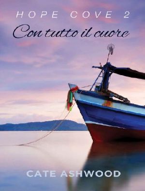 [Hope Cove 02] • Con Tutto Il Cuore